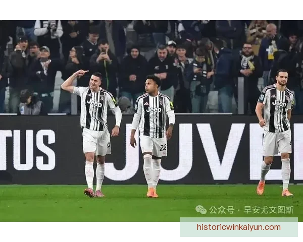 意甲尤文逆转表现稳健，持续提升战斗力迎接后续挑战